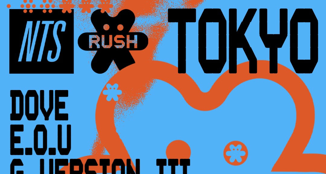 11/22(Fri) NTS RUSH TOKYO | SCHEDULE | Shibuya WWW - WWW X